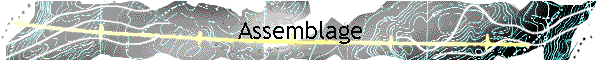 Assemblage